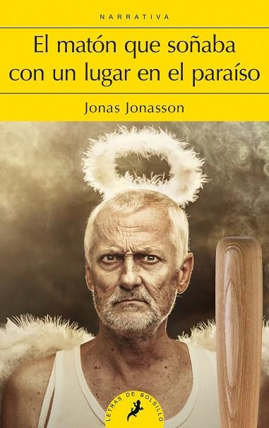 EL MATON QUE SOÑABA CON UN LUGAR EN EL PARAISO | 9788498388305 | JONAS JONASSON