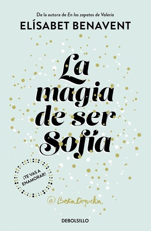 BILOGIA SOFIA 01 LA MAGIA DE SER SOFIA | 9788466343183 | ELISABET BENAVENT