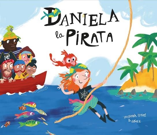 DANIELA LA PIRATA | 9788417123413 | SUSANNA ISERN & GOMEZ
