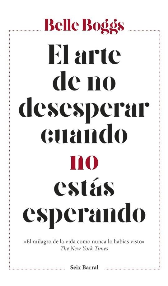 EL ARTE DE NO DESESPERAR CUANDO NO ESTAS ESPERANDO | 9788432233265 | BELLE BOGGS