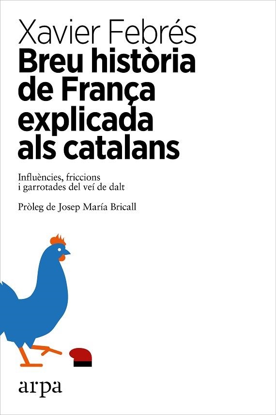 BREU HISTORIA DE FRANÇA EXPLICADA ALS CATALANS | 9788416601585 | XAVIER FEBRES