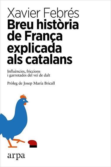 BREU HISTORIA DE FRANÇA EXPLICADA ALS CATALANS | 9788416601585 | XAVIER FEBRES