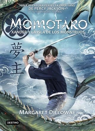MOMOTARO XANDER Y LA ISLA DE LOS MONSTRUOS | 9788408180371 | MARGARET DILLOWAY