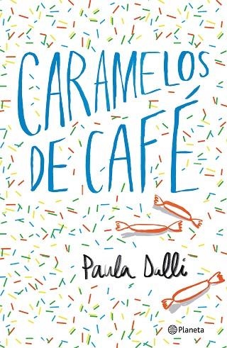 CARAMELOS DE CAFE | 9788408180616 | PAULA DALLI