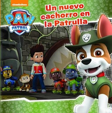 PAW PATROL UN NUEVO CACHORRO EN LA PATRULLA | 9788448849696 | PAW PATROL