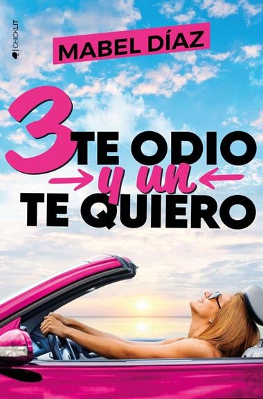 TRES TE ODIO Y UN TE QUIERO | 9788416384921 | MABEL DIAZ
