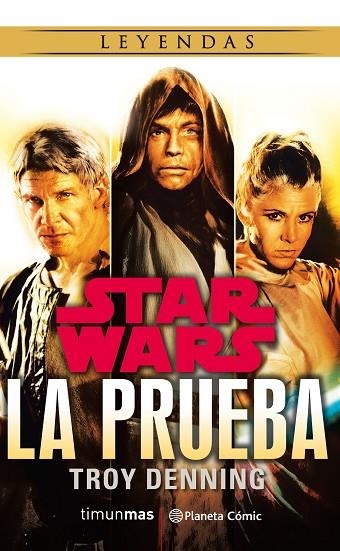 STAR WARS LA PRUEBA | 9788491467342 | TROY DENNING