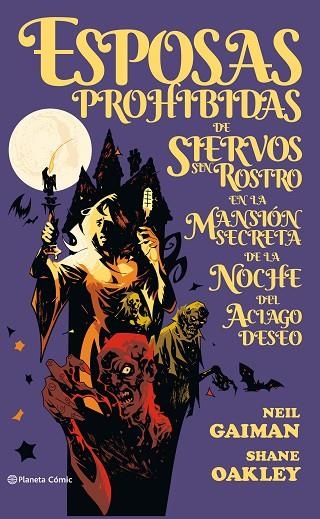 ESPOSAS PROHIBIDAS DE SIERVOS SIN ROSTRO | 9788491467380 | NEIL GAIMAN & SHANE OAKLEY