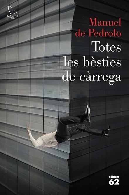 TOTES LES BESTIES DE CARREGA | 9788429776553 | MANUEL DE PEDROLO