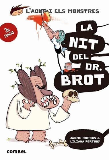 L'AGUS I ELS MONSTRES 10 LA NIT DEL DR. BROT | 9788491013006 | JAUME COPONS & LILIANA FORTUNY