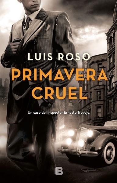 Primavera cruel | 9788466662697 | Luis Roso