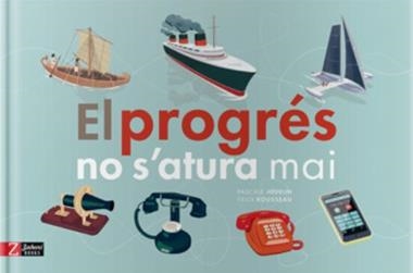 EL PROGRES NO S'ATURA MAI | 9788417374006 | PASCALE HEDELIN & FELIX ROUSSEAU