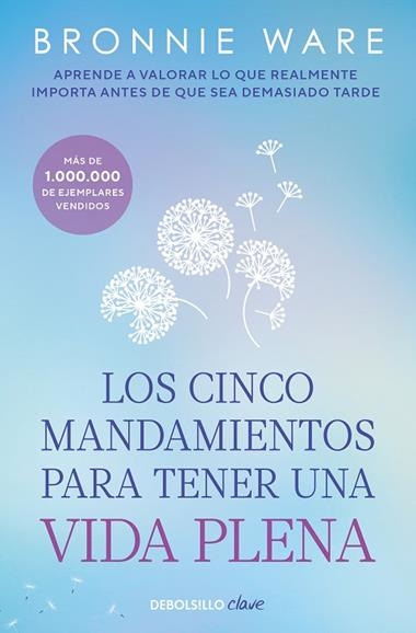 Los cinco mandamientos para tener una vida plena | 9788490321218 | BRONNIE WARE