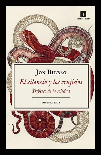 EL SILENCIO Y LOS CRUJIDOS | 9788417115470 | JON BILBAO LOPATEGUI