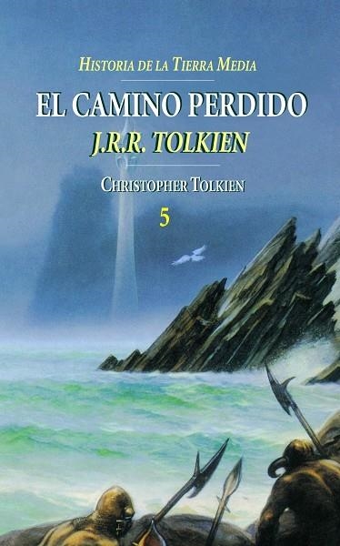 EL CAMINO PERDIDO HISTORIA DE LA TIERRA MEDIA | 9788445071755 | CHRISTOPHER TOLKIEN