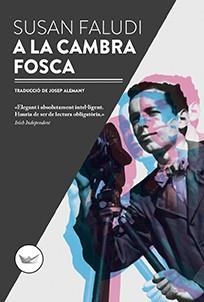 A LA CAMBRA FOSCA | 9788417339067 | SUSAN FALUDI