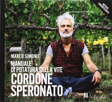 MANUALE DI POTATURA DELLA VITE CORDONE SPERONATO | 9788872203460 | MARCO SIMONIT