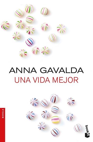 UNA VIDA MEJOR | 9788432233326 | ANNA GAVALDA