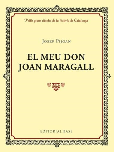 EL MEU DON JOAN MARAGALL | 9788417183011 | JOSEP PIJOAN I SOTERAS