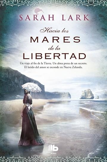 HACIA LOS MARES DE LA LIBERTAD | 9788490700860 | SARAH LARK