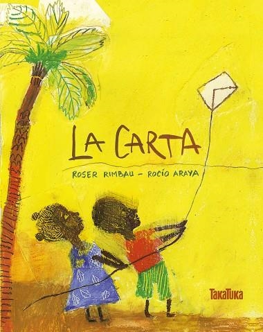 LA CARTA | 9788417383077 | ROSER RIMBAU & ROCIO ARAYA