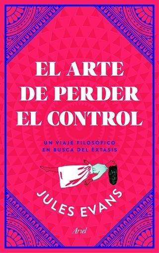 EL ARTE DE PERDER EL CONTROL | 9788434427402 | JULES EVANS