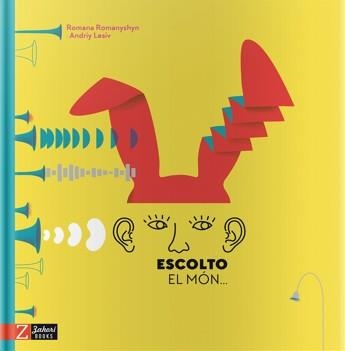ESCOLTO EL MON... | 9788417374020 | ROMANA ROMANYSHYN & ANDRIY LESIV