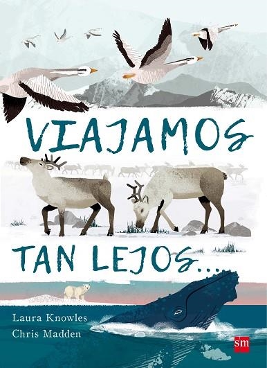 VIAJAMOS TAN LEJOS | 9788467596953 | LAURA KNOWLES