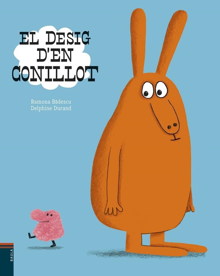 EL DESIG D'EN CONILLOT | 9788447935734 | RAMONA BADESCU & DELPHINE DURAND