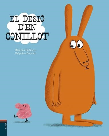 EL DESIG D'EN CONILLOT | 9788447935734 | RAMONA BADESCU & DELPHINE DURAND