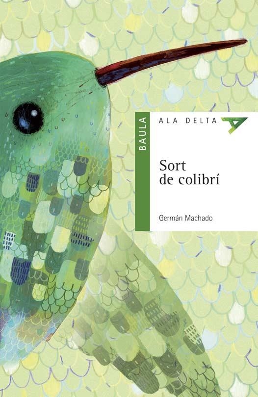 SORT DE COLIBRI | 9788447936175 | GERMAN MACHADO