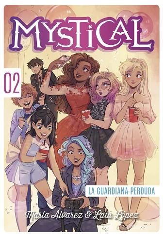 MYSTICAL 02 LA GUARDIANA PERDUDA | 9788424662462 | MARTA ALVAREZ & LAIA LOPEZ