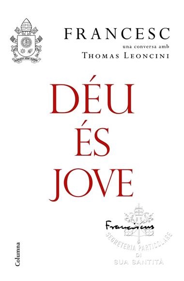DEU ES JOVE | 9788466423663 | FRANCESC & THOMAS LEONCINI