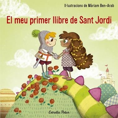 El meu primer llibre de Sant Jordi | 9788491374527 | Mariam Ben-Arab
