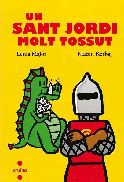 UN SANT JORDI MOLT TOSSUT | 9788466144131 | LENIA MAJOR & MAZEN KERBAJ