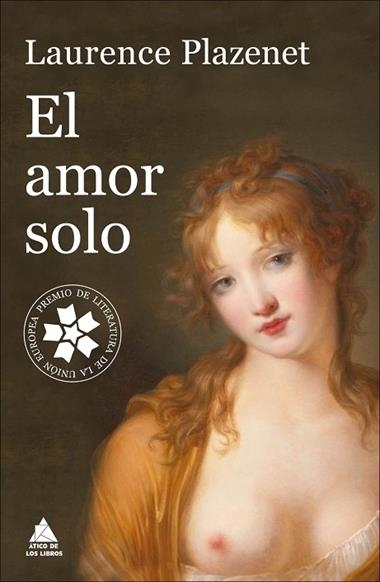 EL AMOR SOLO | 9788416222537 | LAURENCE PLAZENET