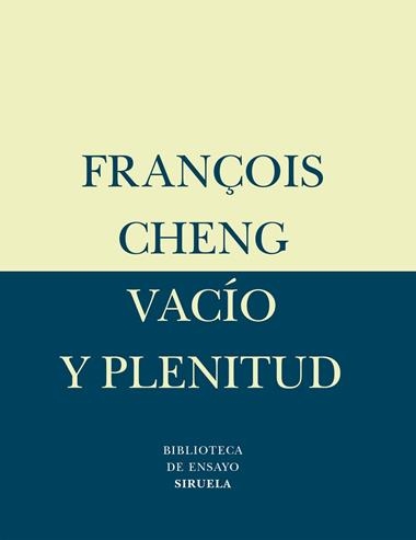 VACIO Y PLENITUD | 9788478447695 | FRANÇOIS CHENG