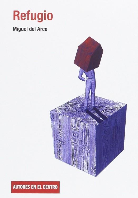 REFUGIO | 9788490412633 | MIGUEL DEL ARCO