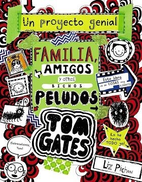 TOM GATES 12 FAMILIA AMIGOS Y OTROS BICHOS PELUDOS | 9788469623879 | LIZ PICHON