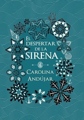 EL DESPERTAR DE LA SIRENA | 9788490439289 | CAROLINA ANDUJAR