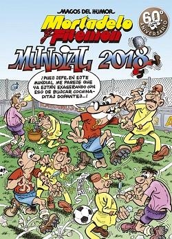 MAGOS DEL HUMOR MORTADELO Y FILEMON 188 MUNDIAL 2018 | 9788466662956 | FRANCISCO IBÁÑEZ