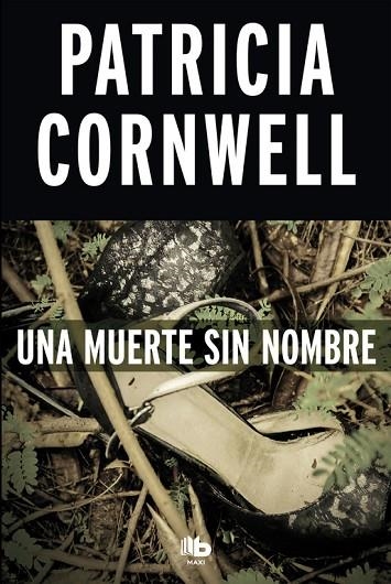 DOCTORA KAY SCARPETTA 6 UNA MUERTE SIN NOMBRE | 9788490704561 | PATRICIA CORNWELL