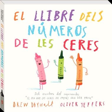 EL LLIBRE DELS NUMEROS DE LES CERES | 9788416394883 | DREW DAYWALT & OLIVER JEFFERS