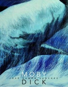 MOBY DICK | 9788494344596 | JOSE RAMON SANCHEZ