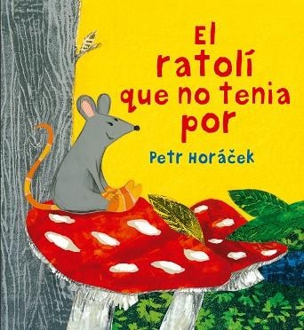 EL RATOLI QUE NO TENIA POR | 9788426144652 | PETR HORACEK