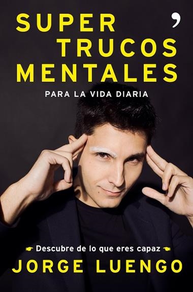 SUPERTRUCOS  MENTALES PARA LA VIDA DIARIA | 9788499986562 | JORGE LUENGO