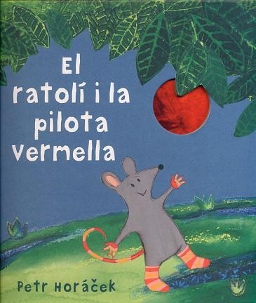 EL RATOLI I LA PILOTA VERMELLA | 9788426142450 | PETR HORACEK