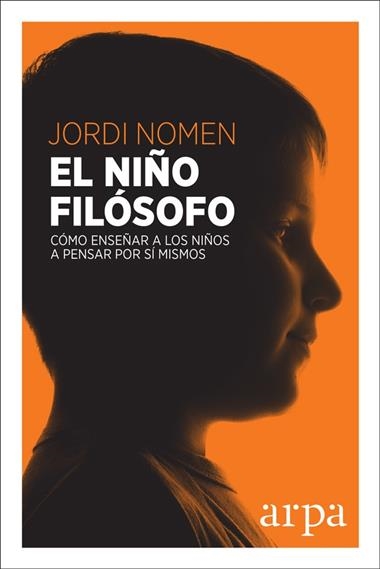 EL NIÑO FILOSOFO | 9788416601677 | JORDI NOMEN
