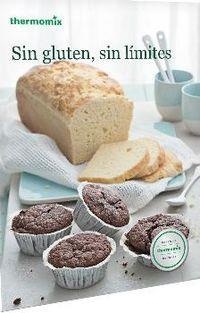 SIN GLUTEN SIN LIMITES | 9788416902088 | THERMOMIX