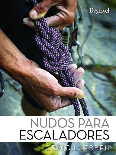 NUDOS PARA ESCALADORES | 9788487746567 | CRAIG LUEBBEN